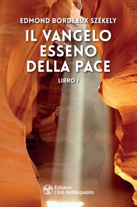Il Vangelo esseno della pace - Librerie.coop Il Vangelo esseno della pace - Librerie.coop