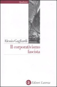 Il corporativismo fascista - Librerie.coop