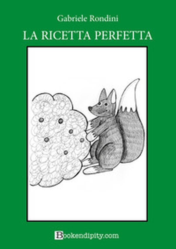 La ricetta perfetta. Bosco verde - Librerie.coop La ricetta perfetta. Bosco verde - Librerie.coop
