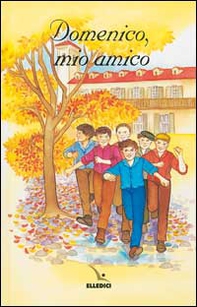 Domenico, mio amico - Librerie.coop