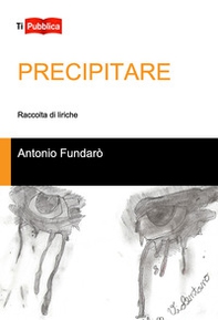 Precipitare - Librerie.coop Precipitare - Librerie.coop