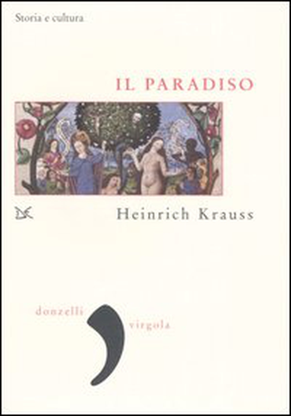 Il paradiso. Storia e cultura - Librerie.coop