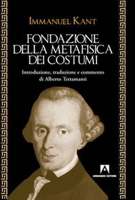 Fondazione della metafisica dei costumi - Librerie.coop Fondazione della metafisica dei costumi - Librerie.coop
