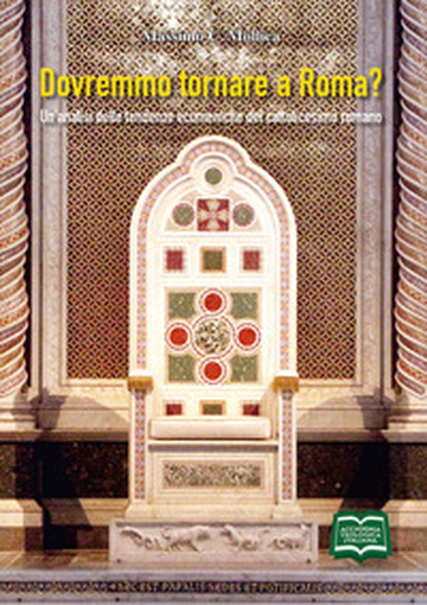 Dovremmo tornare a Roma? Un'analisi delle tendenze ecumeniche del cattolicesimo romano - Librerie.coop Dovremmo tornare a Roma? Un'analisi delle tendenze ecumeniche del cattolicesimo romano - Librerie.coop