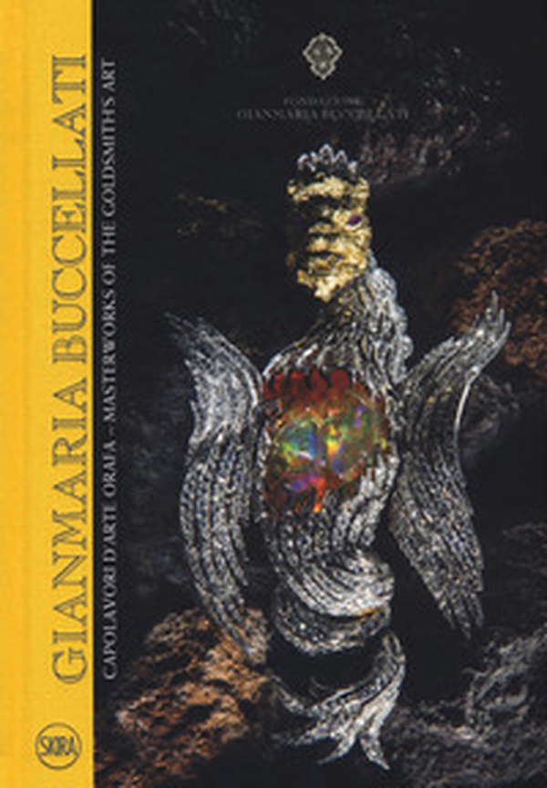 Gianmaria Buccellati. Capolavori d'arte orafa-Masterworks of the goldsmith's art - Librerie.coop Gianmaria Buccellati. Capolavori d'arte orafa-Masterworks of the goldsmith's art - Librerie.coop
