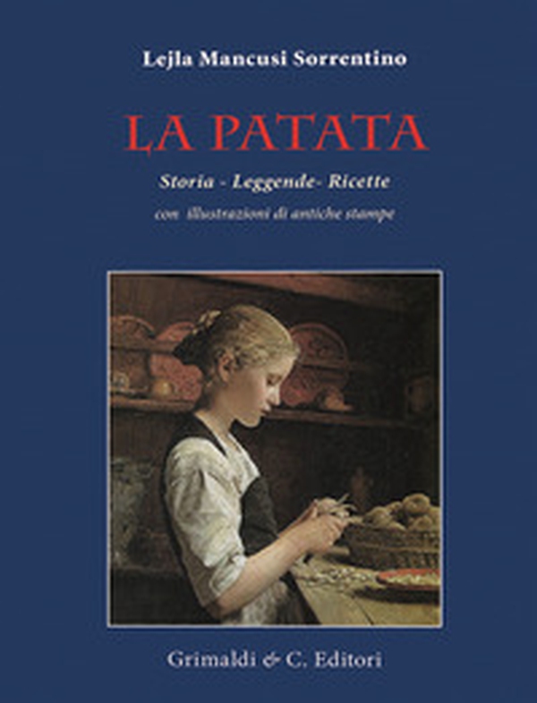 La patata. Storia, leggende, ricette - Librerie.coop La patata. Storia, leggende, ricette - Librerie.coop