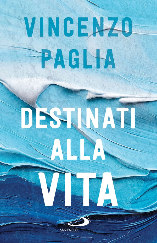 Destinati alla vita - Librerie.coop Destinati alla vita - Librerie.coop