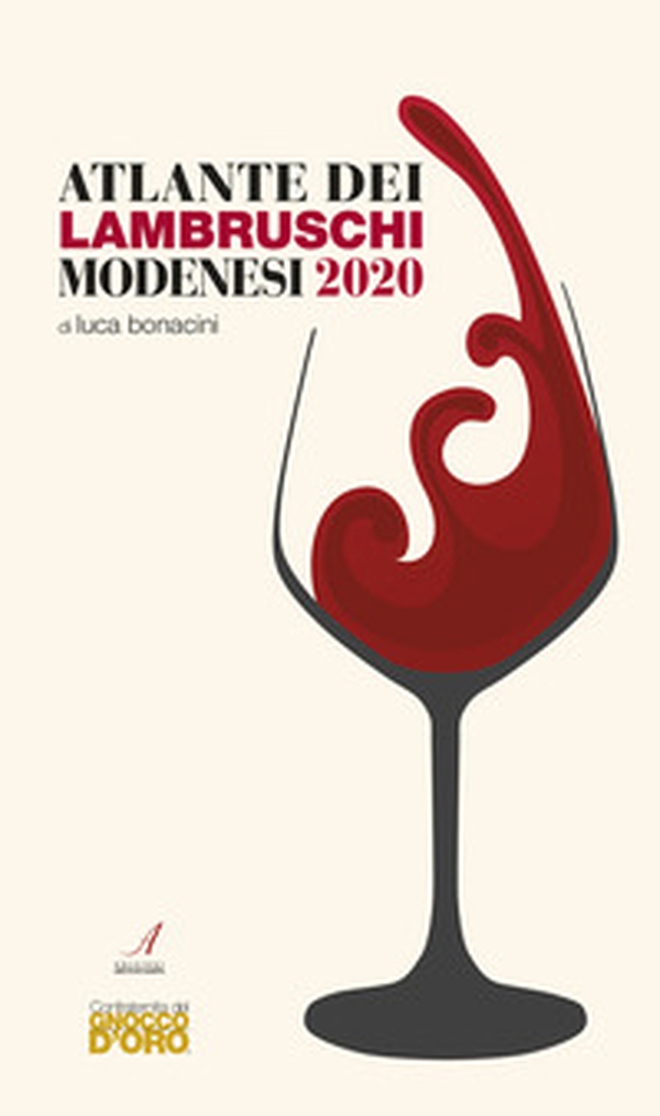 Atlante dei lambruschi modenesi 2020 - Librerie.coop Atlante dei lambruschi modenesi 2020 - Librerie.coop