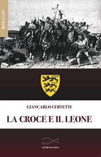 La croce e il leone - Librerie.coop