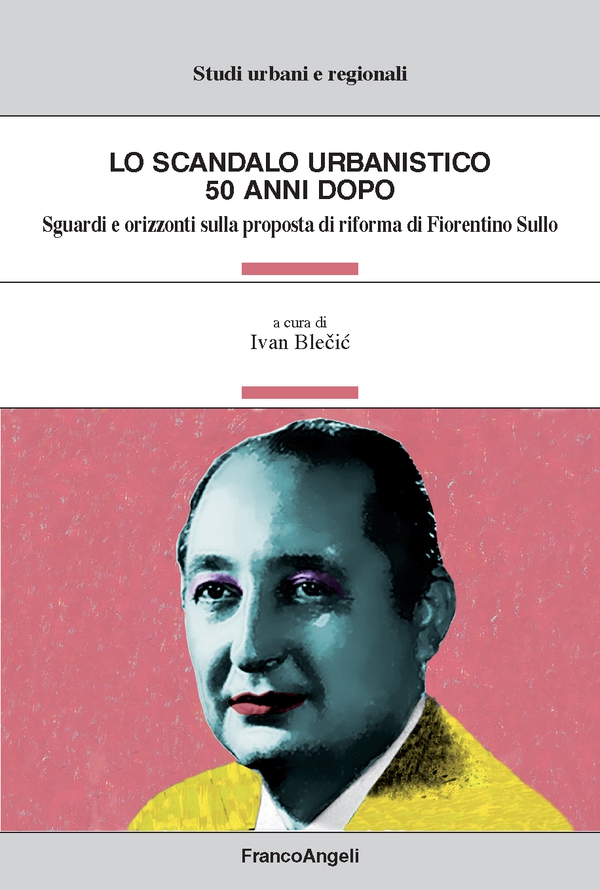 Lo scandalo urbanistico 50 anni dopo - Librerie.coop Lo scandalo urbanistico 50 anni dopo - Librerie.coop