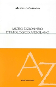 Micro dizionario etimologico angolano - Librerie.coop