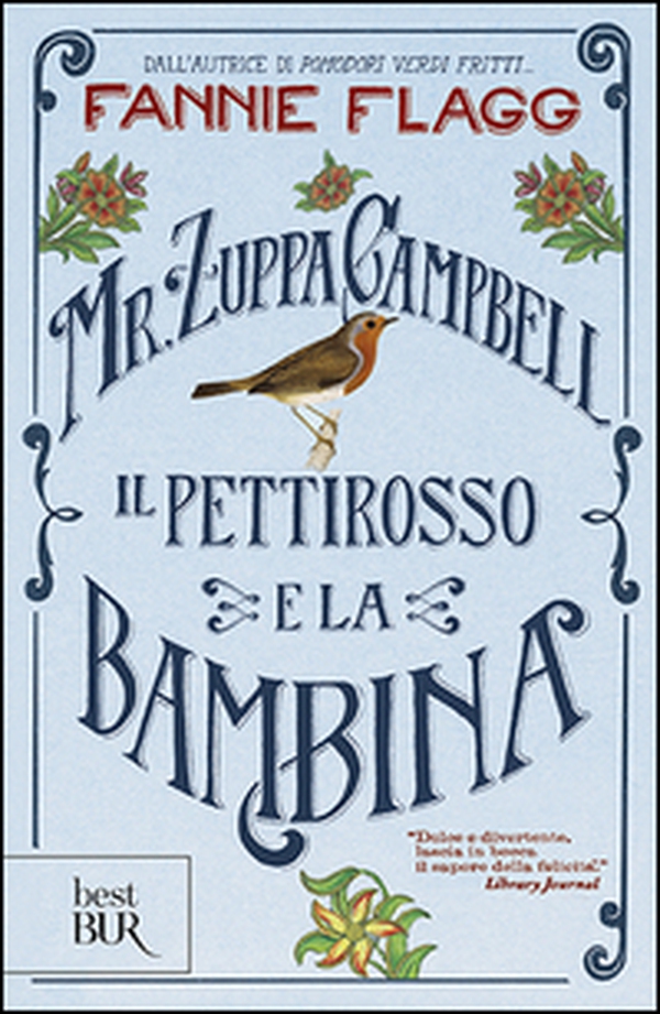 Mr. Zuppa Campbell, il pettirosso e la bambina - Librerie.coop Mr. Zuppa Campbell, il pettirosso e la bambina - Librerie.coop