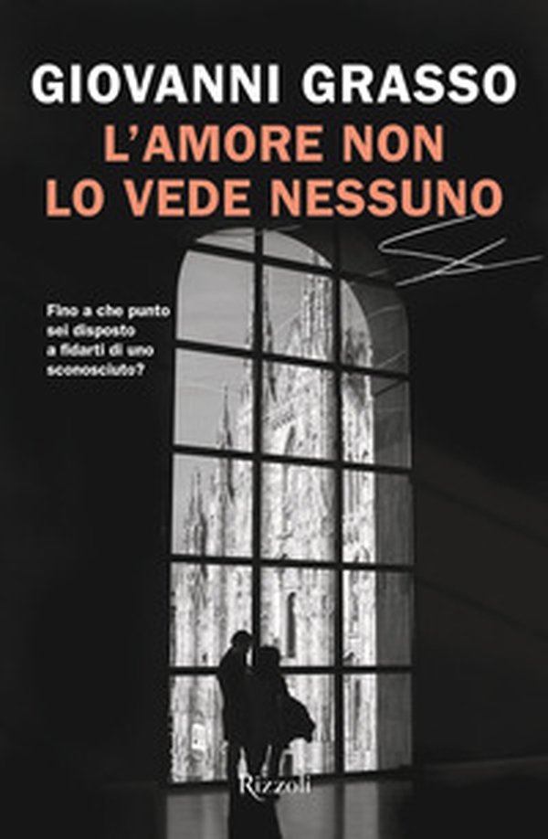 L'amore non lo vede nessuno - Librerie.coop L'amore non lo vede nessuno - Librerie.coop