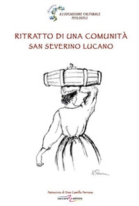 Ritratto di una comunità. San Severino Lucano - Librerie.coop