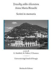 Spoydes oyden ellipoysa: Anna Maria Biraschi. Scritti in memoria - Librerie.coop