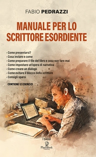 Manuale per lo scrittore esordiente - Librerie.coop