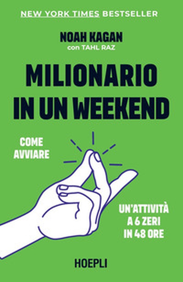 Milionario in un weekend. Come avviare un'attività a 6 zeri in 48 ore - Librerie.coop Milionario in un weekend. Come avviare un'attività a 6 zeri in 48 ore - Librerie.coop
