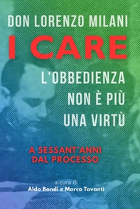 I care: l'obbedienza non è più una virtù. A sessant'anni dal processo - Librerie.coop