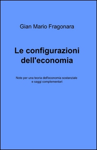 Le configurazioni dell'economia - Librerie.coop Le configurazioni dell'economia - Librerie.coop