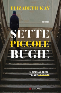 Sette piccole bugie - Librerie.coop Sette piccole bugie - Librerie.coop