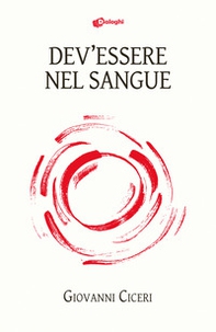 Dev'essere nel sangue - Librerie.coop