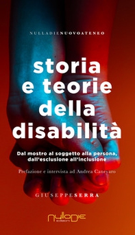 Storia e teorie della disabilità. Dal mostro al soggetto alla persona, dall'esclusione all'inclusione - Librerie.coop Storia e teorie della disabilità. Dal mostro al soggetto alla persona, dall'esclusione all'inclusione - Librerie.coop