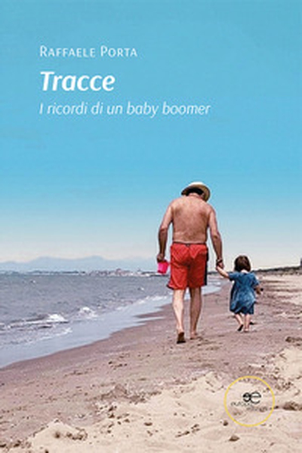 Tracce. I ricordi di un baby boomer - Librerie.coop Tracce. I ricordi di un baby boomer - Librerie.coop