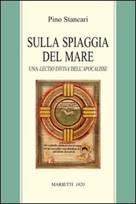 Sulla spiaggia del mare. Una lectio divina dell'Apocalisse - Librerie.coop