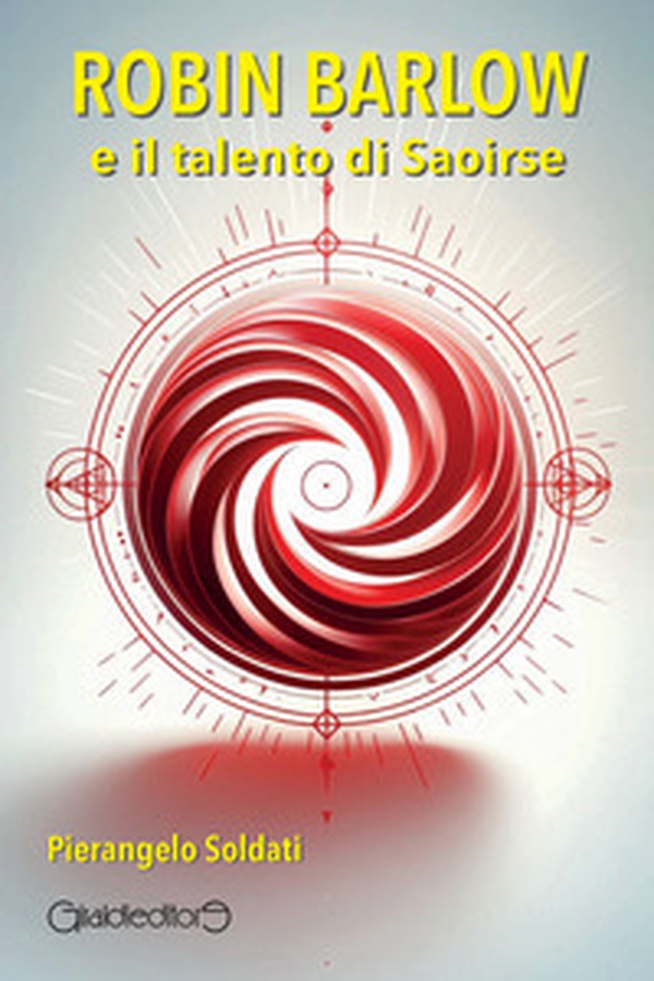 Robin Barlow e il talento di Saoirse - Librerie.coop