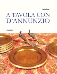 A tavola con D'Annunzio - Librerie.coop