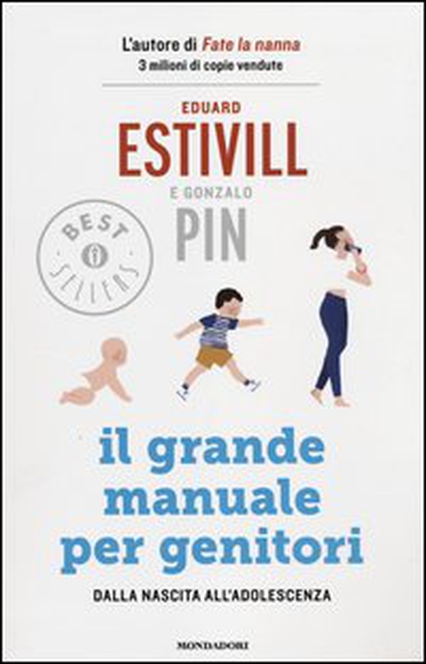 Il grande manuale per genitori. Dalla nascita all'adolescenza - Librerie.coop Il grande manuale per genitori. Dalla nascita all'adolescenza - Librerie.coop