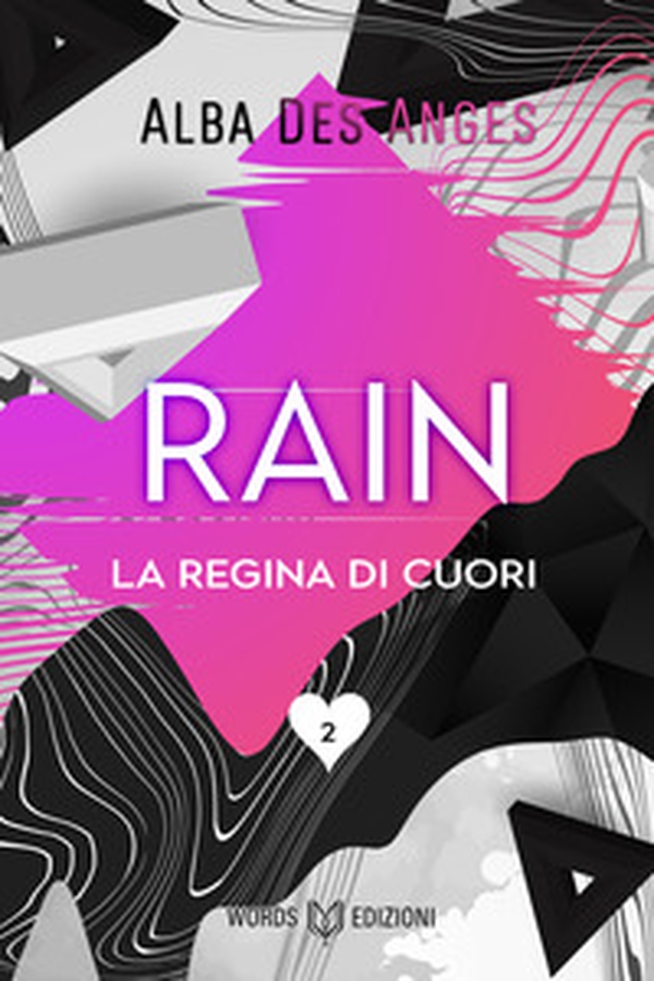 Rain. La regina di cuori - Vol. 2 - Librerie.coop Rain. La regina di cuori - Vol. 2 - Librerie.coop