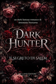 Dark hunter: il segreto di Salem - Librerie.coop