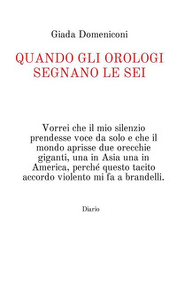 Quando gli orologi segnano le sei - Librerie.coop Quando gli orologi segnano le sei - Librerie.coop