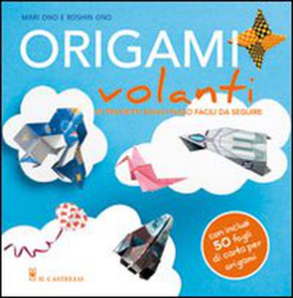 Origami volanti - Librerie.coop Origami volanti - Librerie.coop