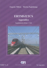 ERTMS/ETCS. Segnalamento di Base e V424-Appendice - Librerie.coop