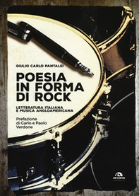 Poesia in forma di rock. Letteratura italiana e musica angloamericana - Librerie.coop