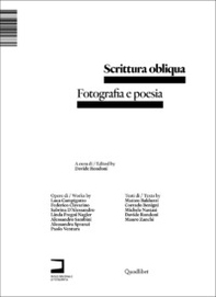 Scrittura obliqua. Fotografia e poesia - Librerie.coop