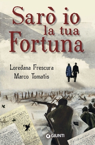 Sarò io la tua fortuna - Librerie.coop Sarò io la tua fortuna - Librerie.coop