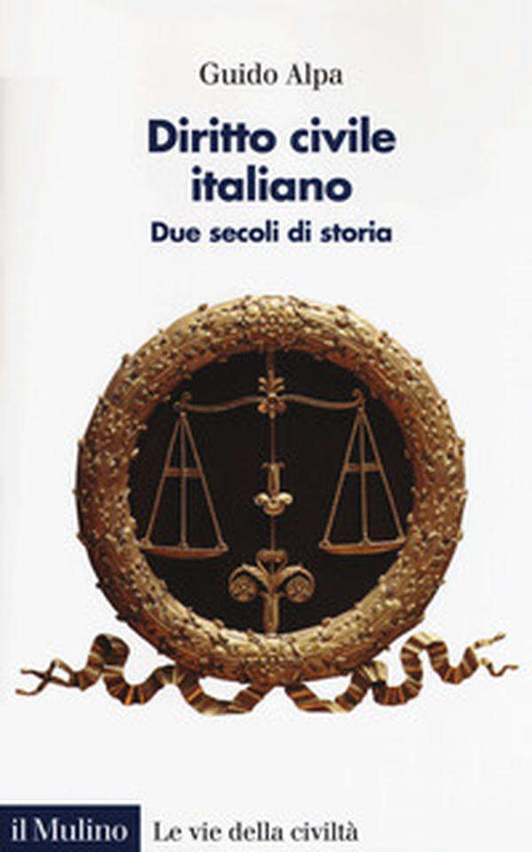 Diritto civile italiano. Due secoli di storia - Librerie.coop Diritto civile italiano. Due secoli di storia - Librerie.coop