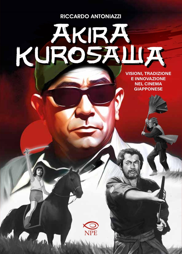 Akira Kurosawa - Librerie.coop Akira Kurosawa - Librerie.coop