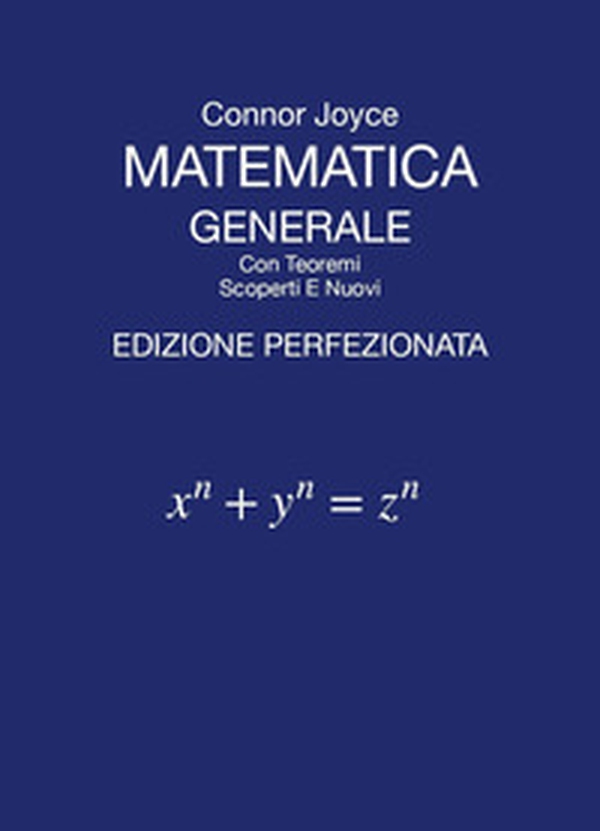 Matematica generale con teoremi scoperti e nuovi - Librerie.coop Matematica generale con teoremi scoperti e nuovi - Librerie.coop