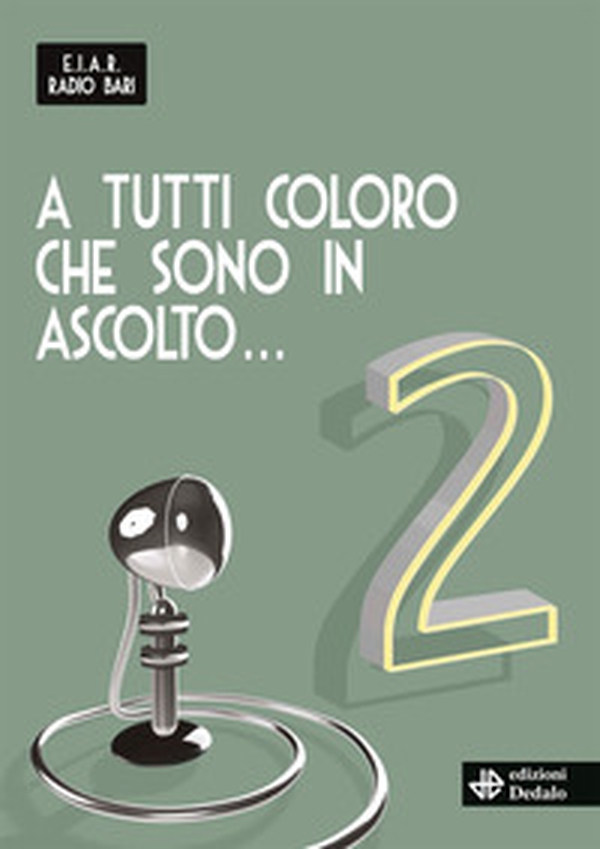 A tutti coloro che sono in ascolto... 2 - Librerie.coop A tutti coloro che sono in ascolto... 2 - Librerie.coop