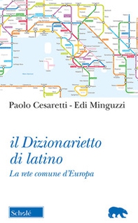 Il dizionarietto di latino. La rete comune d'Europa - Librerie.coop