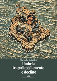 Umbria tra galleggiamento e declino - Librerie.coop