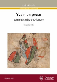 Yvain en prose. Edizione, studio e traduzione - Librerie.coop