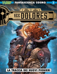 La traccia dei nuovi pionieri. U.C.C. Dolores - Librerie.coop