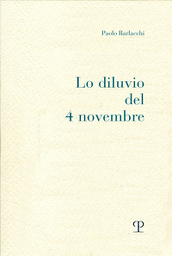 Lo diluvio del 4 novembre - Librerie.coop Lo diluvio del 4 novembre - Librerie.coop