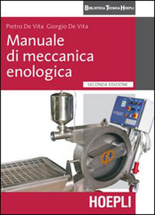 Manuale di meccanica enologica - Librerie.coop Manuale di meccanica enologica - Librerie.coop