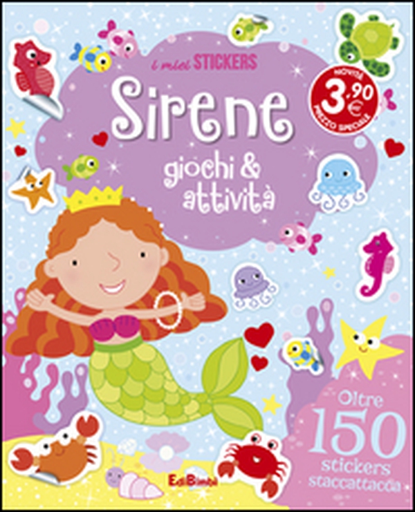 Sirene. Giochi e attività. Con adesivi - Librerie.coop Sirene. Giochi e attività. Con adesivi - Librerie.coop